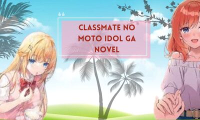 classmate no moto idol ga novel