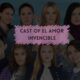 Cast of El Amor Invencible